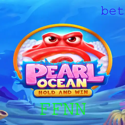 Descubra o Fascinante Mundo de PearlOcean e a Estratégia por Trás de FFNN